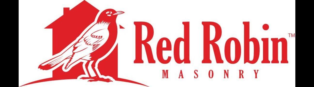 Red Robin  Masonry